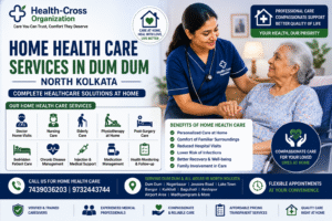 Home Health Care Services in Dum Dum, North Kolkata | Trusted Patient Care at Home